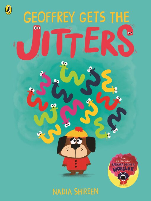 Title details for Geoffrey Gets the Jitters by Nadia Shireen - Available